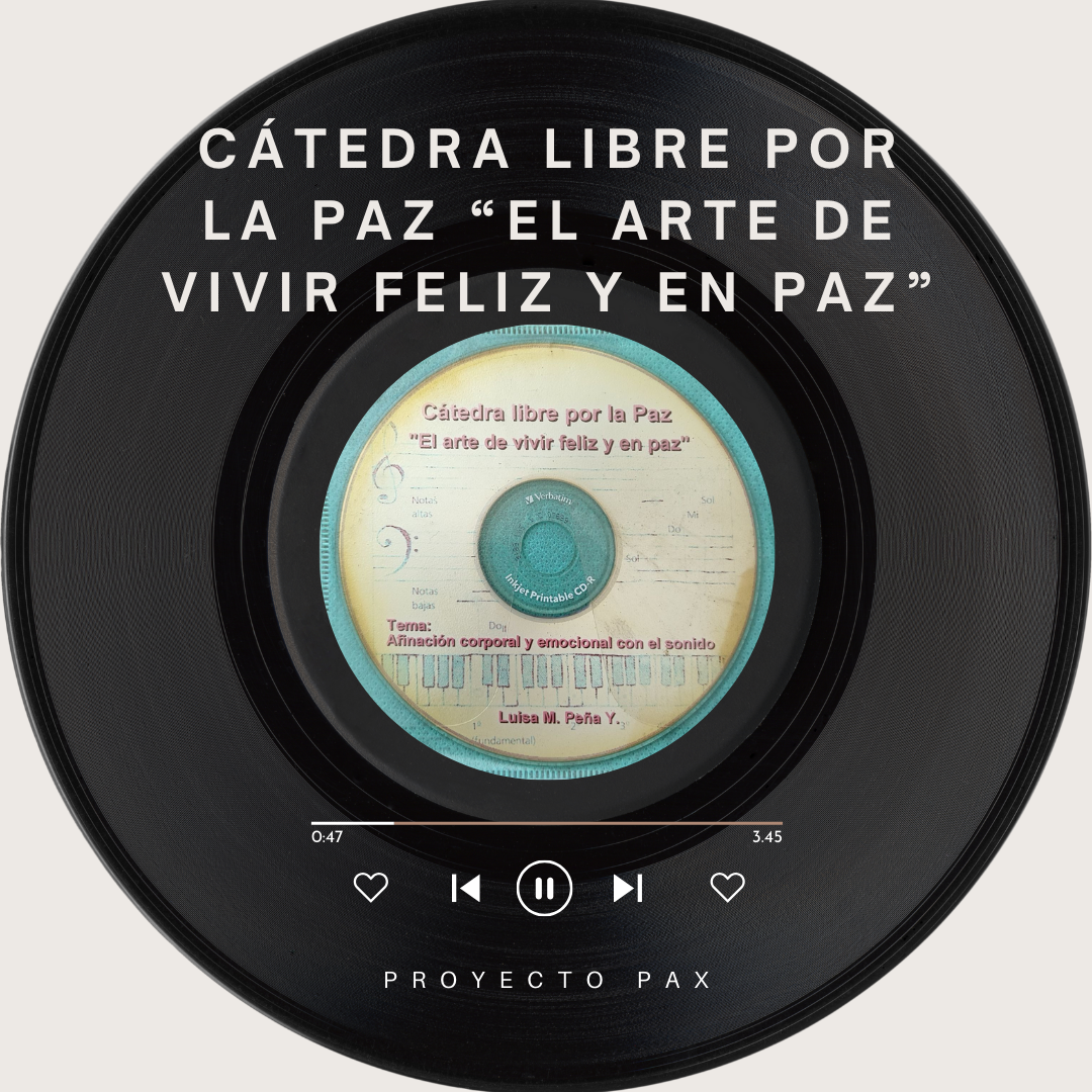 Cátedra libre por la Paz - El Arte de Vivir Feliz y en Paz